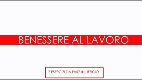 Benessere al lavoro: 7 esercizi da fare in ufficio