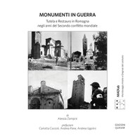Zampini, Alessia. Monumenti in guerra: tutela e restauro in Romagna negli anni del Secondo conflitto mondiale. Edizioni Quasar, 2024.