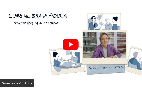 Guarda il video Il ruolo della Consigliera di Fiducia all'interno dell'Università di Bologna